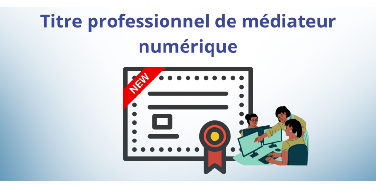 Titre professionnel de médiateur numérique